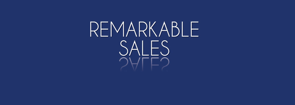 Remarkable sales